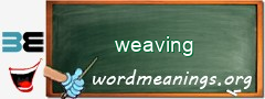 WordMeaning blackboard for weaving